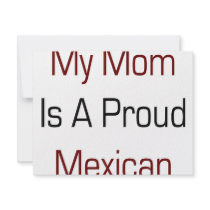 My Mom Is A Proud Mexican invitations by Supernova23 My Mom Is A Proud Mexican invitations