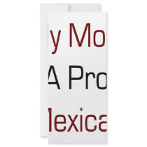 My Mom Is A Proud Mexican rack cards by Supernova23 My Mom Is A Proud Mexican rack cards