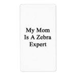 My Mom Is A Zebra Expert Shipping Labels