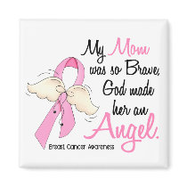 My Mom Is An Angel 2 Breast Cancer Refrigerator Magnet