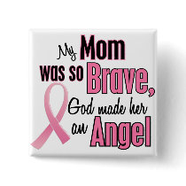 My Mom Is An Angel Breast Cancer Pin