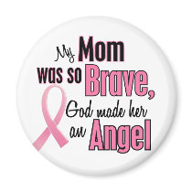 My Mom Is An Angel Breast Cancer Refrigerator Magnet