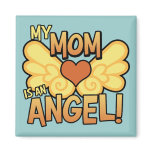 My Mom Is an Angel Magnet magnets