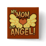 My Mom Is an Angel Square Button