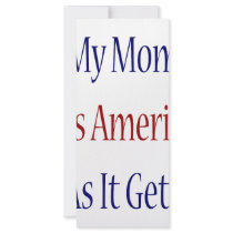 My Mom Is As American As It Gets rack cards by Supernova23 My Mom Is As American As It Gets rack cards