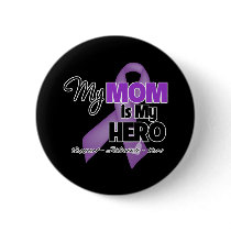 My Mom is My Hero - Purple Ribbon Pinback Button
