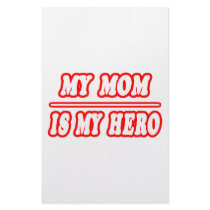 My Mom Is My Hero stationery by Proud_Mom_Shirts My Mom Is My Hero stationery