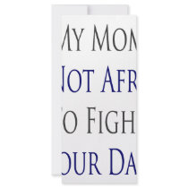 My Mom Is Not Afraid To Fight Your Dad rack cards by Supernova23 My Mom Is Not Afraid To Fight Your Dad rack cards