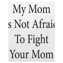 My Mom Is Not Afraid To Fight Your Mom letterhead by Supernova23 My Mom Is Not Afraid To Fight Your Mom letterhead