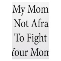 My Mom Is Not Afraid To Fight Your Mom stationery by Supernova23 My Mom Is Not Afraid To Fight Your Mom stationery