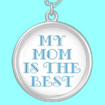 My mom is the best necklaces