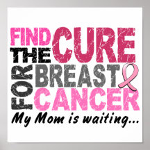 My Mom Is Waiting Breast Cancer Print