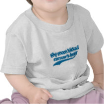 My Mom Kicked Cancer's Butt t-shirts