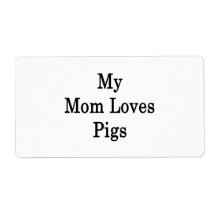 My Mom Loves Pigs Personalized Shipping Labels