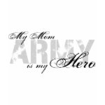 My Mom My Hero - ARMY T-shirts
