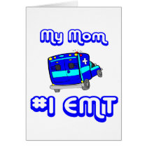 My Mom Number One EMT CARD cards