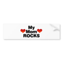 My Mom Rocks bumper stickers