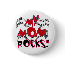 My Mom Rocks buttons