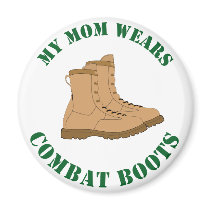 My Mom Wears Combat Boots - Magnet by carlj56 My Mom Wears Combat Boots - Magnet
