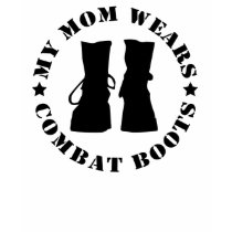 My Mom Wears Combat Boots T-shirts
