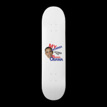 my momma voted for obama skateboards