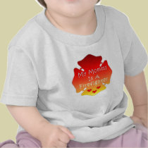 My Mommy Is A Firefighter t-shirts