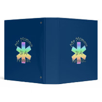 My Mommy Is A Paramedic Vinyl Binders