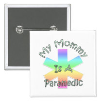My Mommy Is A Paramedic buttons