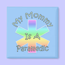 My Mommy Is A Paramedic magnets
