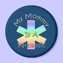 My Mommy Is A Paramedic magnets