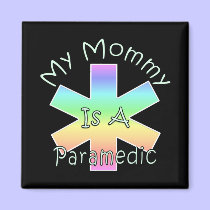 My Mommy Is A Paramedic magnets
