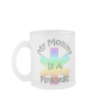 My Mommy Is A Paramedic Coffee Mug