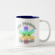 My Mommy Is A Paramedic mugs