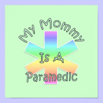 My Mommy Is A Paramedic posters