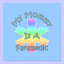 My Mommy Is A Paramedic posters