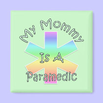 My Mommy Is A Paramedic magnets