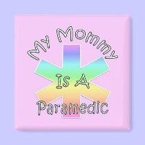 My Mommy Is A Paramedic magnets