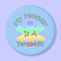 My Mommy Is A Paramedic magnets