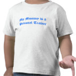My Mommy is a Personal Trainer Kids Tee