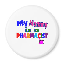 "My mommy is a Pharmacist"Kids T-Shirts magnets