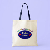 My Mommy Is A Police Officer bags