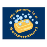 My Mommy is a Soapmaker Postcards