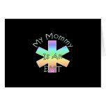 My Mommy Is An EMT Greeting Card