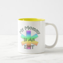 My Mommy Is An EMT mugs