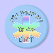 My Mommy Is An EMT magnets