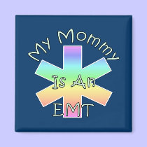 My Mommy Is An EMT magnets