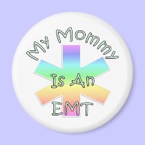 My Mommy Is An EMT magnets