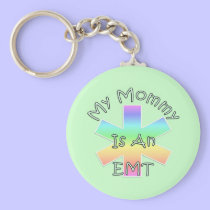 My Mommy Is An EMT keychains