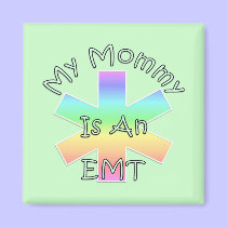 My Mommy Is An EMT magnets