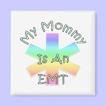 My Mommy Is An EMT magnets